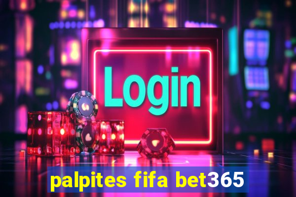 palpites fifa bet365